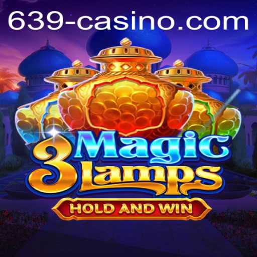 Exploring the Exciting World of 3MagicLamps: A 639 CASINO Experience