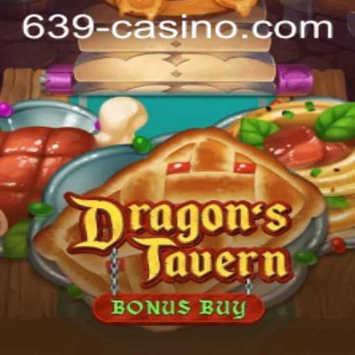 DragonsTavern: A Comprehensive Guide to 639 CASINO Gameplay