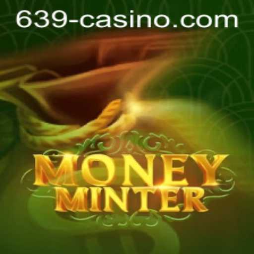 Exploring the Exciting World of MoneyMinter: A Fresh Spin on 639 CASINO Gaming