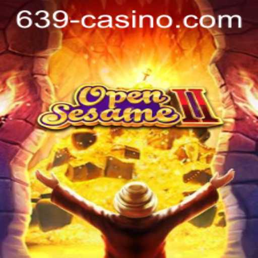 OpenSesameII: Unleashing the Thrill of 639 CASINO