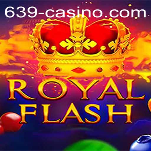 Exploring RoyalFlash at 639 CASINO: A Comprehensive Guide to the Exciting Card Game